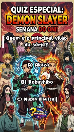 Quiz Demon Slayer: Apenas Verdadeiros Caçadores de Demônios Passam!