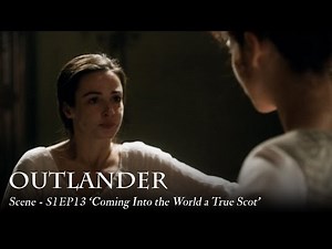 Outlander | Scene - S1EP13 'Coming Into the World a True Scot'