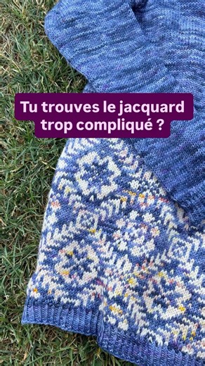 Tricoter du jacquard n'est pas si compliqué | Maloraé Designs #tricot