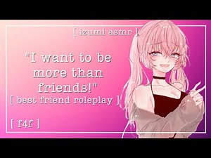 ASMR: best friend confession [f4f] [friends to lovers]