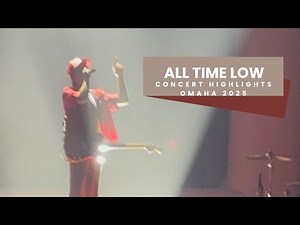 All Time Low Live in Omaha 2025 | “Everyone’s Talking” Tour Full Highlights & Setlist Experience