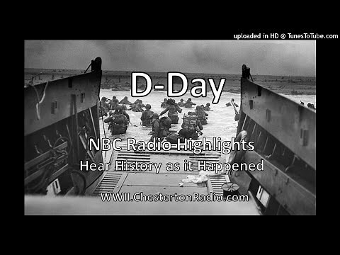D-Day NBC Radio Broadcast Day Highlights
