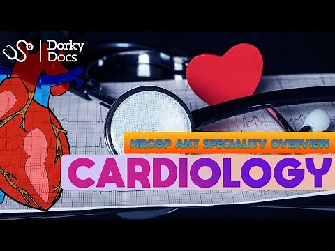 Cardiology (2021) - The MRCGP AKT Exam I Dorky Docs