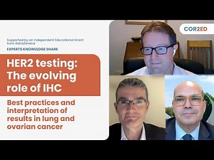 Highlights: HER2 testing: The evolving role of immunohistochemistry (IHC)