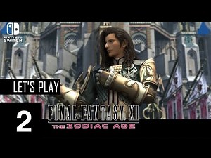 Final Fantasy XII The Zodiac Age Switch Gameplay Walkthrough Part 2