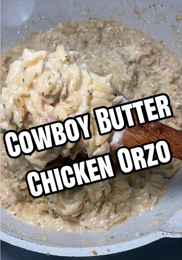 Cowboy Butter Chicken Orzo Recipe — Easy One-Pan Meal