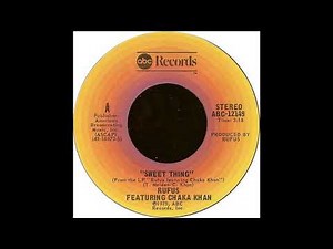 Rufus and Chaka Khan * Sweet Thing 1976 HQ
