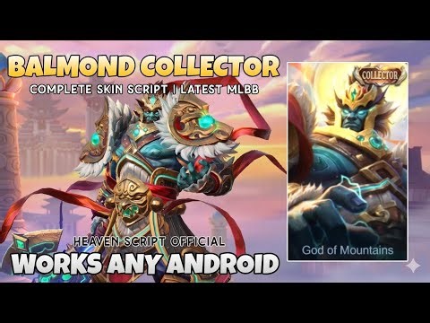 SCRIPT SKIN BALMOND COLLECTOR GOD OF MOUNTAINS NO PASSWORD | FULL EFFECT VOICE | PATCH TERBARU