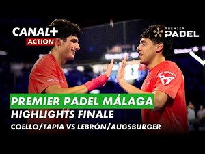 Premier Padel Málaga Highlights | Finale mannen | Coello/Tapia vs Lebrón/Augsburger
