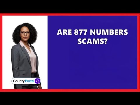 Are 877 Numbers Scams?