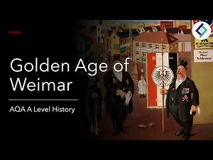 The Golden Age of Weimar | Democracy & Nazism | AQA A Level History