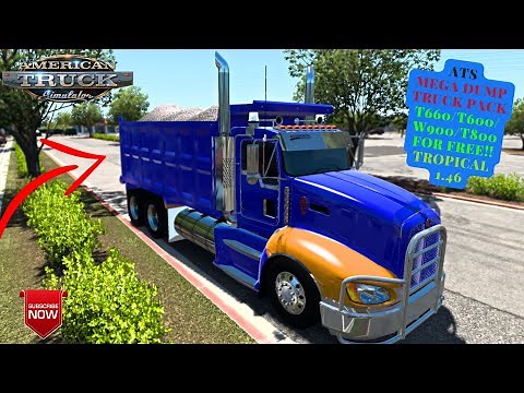 FREE MOD ATS Mega Dump Truck pack - T660/T600/W900/T800 For FREE!! TROPICAL FREE MODS 1.53 - 1.54