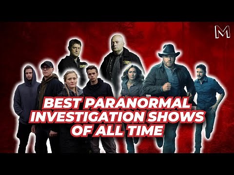 The Top 3 Paranormal Investigation Shows