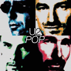 ‘Pop’: A Record Of ‘Love, Desire And Faith‘ From U2