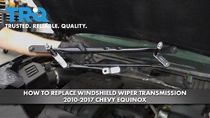 How To Replace Windshield Wiper Transmission 2010-17 Chevrolet Equinox