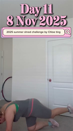Day 11| Chloe Ting 2025 summer shred challenge