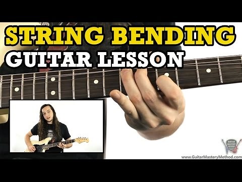 Guitar Bending - How To String Bend On The Guitar