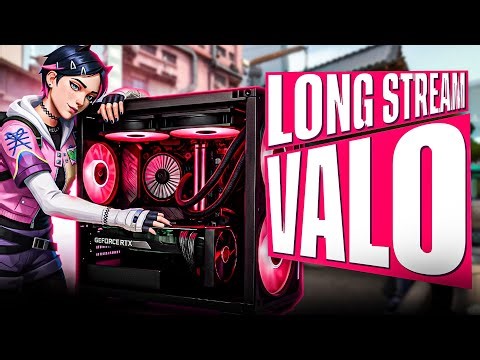 LONG STREAM | Valorant Live Stream | Ranked Grind Clutch Moments Pro Gameplay