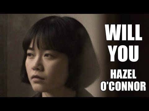 Will You - Hazel O’Connor