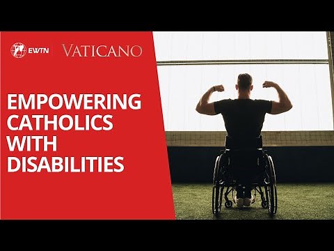 Disability Theology, empowering Catholics with disability
