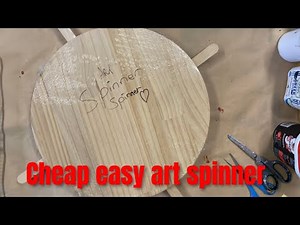 How to make cheap easy art spinner