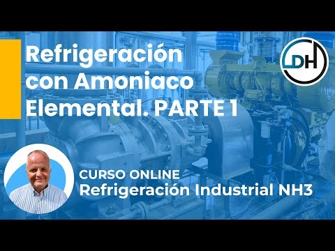 Refrigeración Elemental Parte 1 de 2 - Curso Online de Refrigeración Industrial por Amoniaco NH3