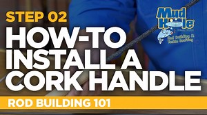 How-To Install A Cork Handle Assembly | Rod Building 101
