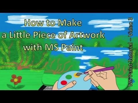 Paint Tutorial: How to Make a Little Piece of Artwork with MS Paint