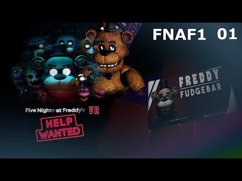Five Night's At Freddy's 1 FNAF VR Help Wanted (HORROR GAME) Walkthrough Night 1 No Commentary