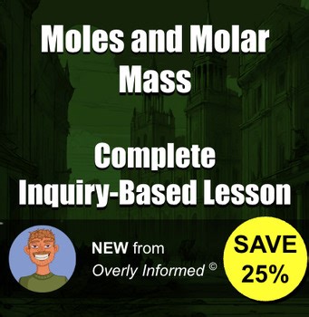 Moles and Molar Mass Complete Inquiry-Based Lesson