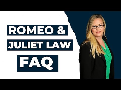 Romeo and Juliet Law - FAQ