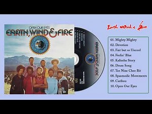 E.a.r.t.h, W.i.n.d & F.i.r.e - Open Our Eyes (Full ALbum)