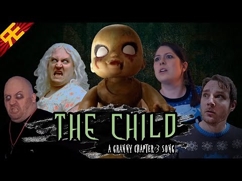 GRANNY CHAPTER 3 THE MUSICAL: THE CHILD [by Random Encounters]