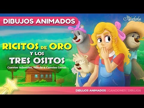 Ricitos de Oro y los tres Ositos | Cuentos infantiles en Español