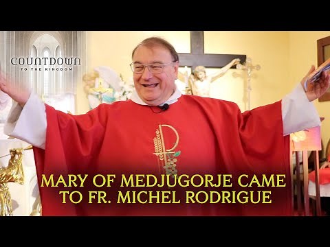 Fr. Michel Rodrigue Talks about Our Lady's Most Important Words from Medjugorje