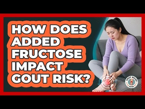 How Does Added Fructose Impact Gout Risk?