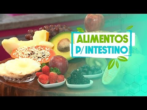 Saiba quais os melhores alimentos para quem tem intestino preso