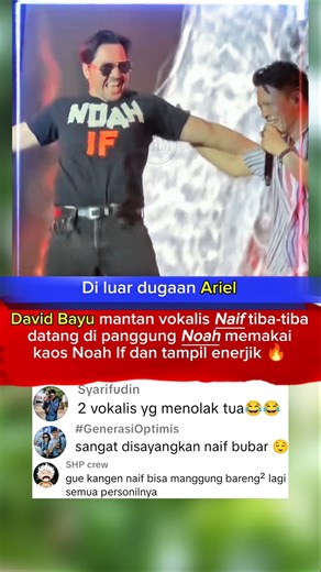 David Bayu suprise in Ariel Noah #naifband #noah #peterpan #davidbayu #arielnoah #fyp #viral #hits