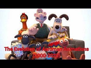 The Evolution of Aardman Animations (2000-2025)