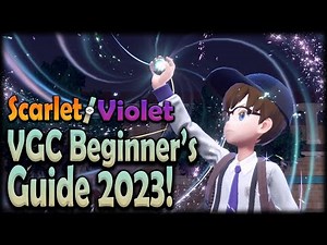 Beginner's Guide to Competitive Pokemon! Pokemon Scarlet and Violet VGC 2023 Tips and Tricks!