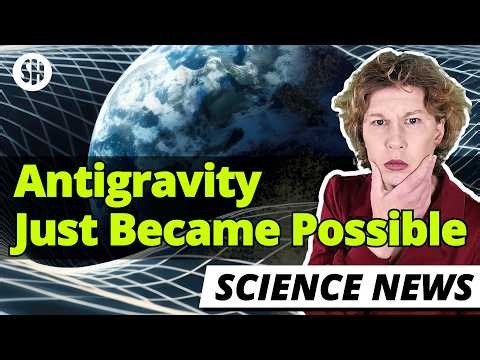 Scientists Have Figured Out How to Make Antigravity