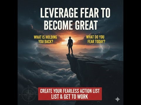 5 Steps to Leveraging Fear (and Becoming Your Best)