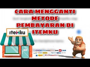 Cara Mengganti Metode Pembayaran di itemku Terbaru