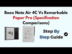Boox Note Air 4c Vs Remarkable Paper Pro (Specification Comparisons)