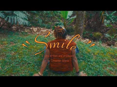 Dreamer Isioma - Smile (Visual Experience)