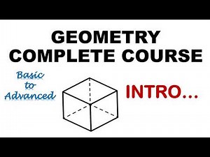 GEOMETRY COMPLETE COURSE | Starting Geometry Video Series | Introductory Video