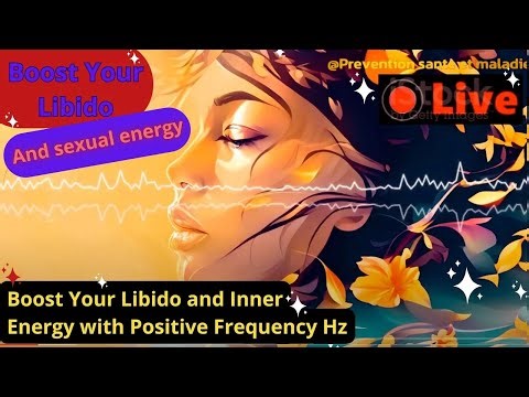 Boost your libido and inner energy with positive frequency Hz