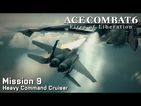 Ace Combat 6: Mission 9 - Heavy Command Cruiser (Ace Difficulty)