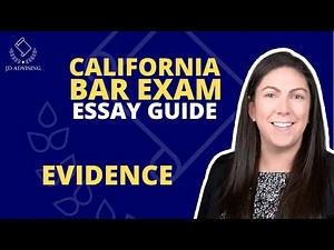 CALIFORNIA BAR EXAM ESSAY GUIDE Part 11 - Evidence
