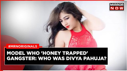 Who Was Divya Pahuja? Former Model Accused Of Gangster's Murder